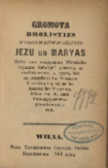 Gromota brolisties wyssuswatokas sirdies Jezu un Maryas : kotra caur zwaleyszonu Wiersiniku Feymanu Baźnieycâ pisaturis, ar sarakstieyszonu to wyssa, kas nu cinieytoim tos Brolisties ir mieklejams, un ar daduszonu tus łyugszonu, kotras wiel da szam Łatwiszy pa sowom gromotom natureja