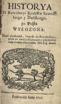 Historya o rewolucyi krolestw szwedzkiego y duńskiego po polsku wyłozona [...]