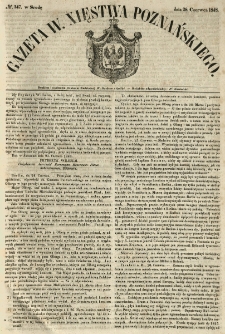 Gazeta Wielkiego Xięstwa Poznańskiego 1848.06.28 Nr147