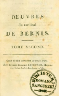Oeuvres de François-Joachim de Pierre, cardinal de Bernis. T.2