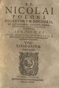 R. D. Nicolai Poloni [...] sermones super evangelis dominicalis et praecipua sanctorum festa totius anni [...] vulgo viridarium nuncupati [...]. T.2