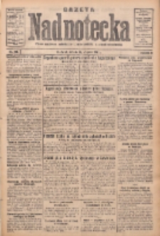 Gazeta Nadnotecka: pismo narodowe poświęcone sprawie polskiej na ziemi nadnoteckiej 1931.08.22 R.11 Nr192