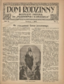 Dom Rodzinny : bezpłatny dodatek do "Przewodnika Katolickiego"" 1922 czerwiec R.9 Nr4