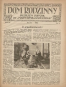 Dom Rodzinny : bezpłatny dodatek do "Przewodnika Katolickiego" 1922 sierpień R.9 Nr6