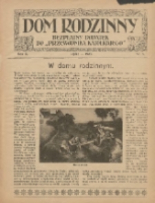 Dom Rodzinny : bezpłatny dodatek do "Przewodnika Katolickiego" lipiec 1923 R.10 Nr5