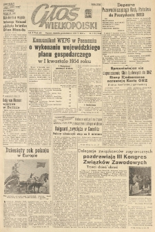 Głos Wielkopolski. 1954.05.09-10 R.10 nr110 Wyd.AB
