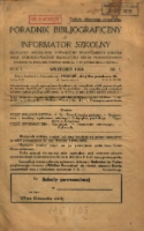 Poradnik Bibliograficzny i Informator Szkolny: bezpłatny miesięcznik poświęcony propagandzie książek oraz samokształceniu nauczycieli szkół powszechnych 1928.09 R.1 Nr1