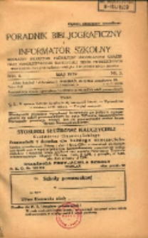 Poradnik Bibliograficzny i Informator Szkolny: bezpłatny miesięcznik poświęcony propagandzie książek oraz samokształceniu nauczycieli szkół powszechnych 1929.05 R.2 Nr 5