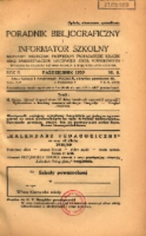 Poradnik Bibliograficzny i Informator Szkolny: bezpłatny miesięcznik poświęcony propagandzie książek oraz samokształceniu nauczycieli szkół powszechnych 1929.10 R.2 Nr8