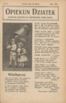 Opiekun Dziatek : bezpłatny dodatek do Przewodnika Katolickiego 1921.03.27 Nr4