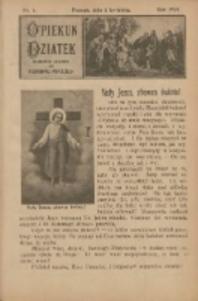 Opiekun Dziatek : bezpłatny dodatek do Przewodnika Katolickiego 1924.04.06 Nr1