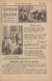 Opiekun Dziatek : bezpłatny dodatek do Przewodnika Katolickiego 1925.04.26 Nr16