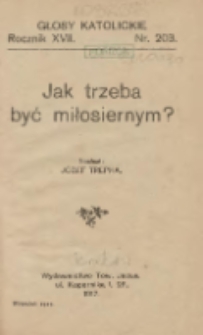 Jak trzeba być miłosiernym?