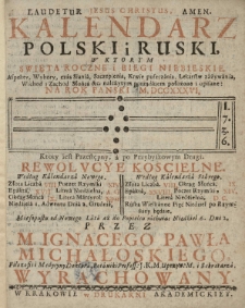 Kalendarz Polski y Ruski [...] na rok 1736 [...] przez [...] Ignacego Pawła Michałowskiego [...]
