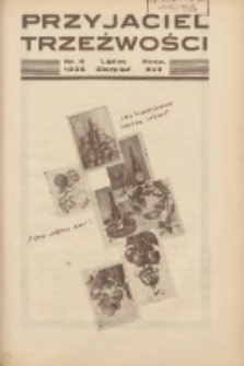 Przyjaciel Trzeźwości : organ Związku Bractw Wstrzemięźliwości Archidiecezji Gnieźnieńskiej i Poznańskiej : miesięcznik dla szerzenia wstrzemięźliwości między ludem 1935 lipiec-sierpień R.17 Nr4
