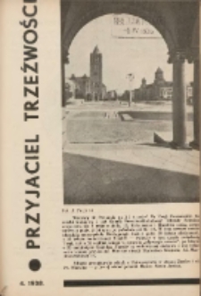 Przyjaciel Trzeźwości : organ Związku Bractw Wstrzemięźliwości Archidiecezji Gnieźnieńskiej i Poznańskiej : miesięcznik dla szerzenia wstrzemięźliwości między ludem 1938 R.20 Nr4