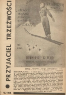 Przyjaciel Trzeźwości : organ Związku Bractw Wstrzemięźliwości Archidiecezji Gnieźnieńskiej i Poznańskiej : miesięcznik dla szerzenia wstrzemięźliwości między ludem 1938 R.20 Nr12