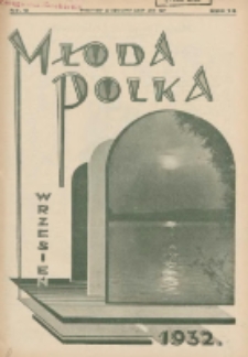 Młoda Polka : pismo poświęcone polskiej młodzieży żeńskiej 1932.09 R.13 Nr9