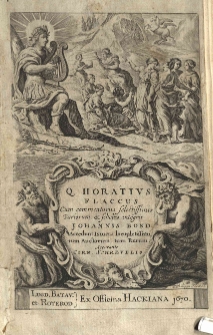 Q[uintus] Horatius Flaccus cum commentariis selectissimis variorum: et scholis integris Johannis Bond. Accedunt Indices [...] Accurante Corn. Schrevelio