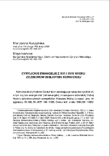 Cyrylickie ewangelie z XVI i XVII wieku ze zbiorów Biblioteki Kórnickiej. Pamiętnik Biblioteki Kórnickiej. Z.37