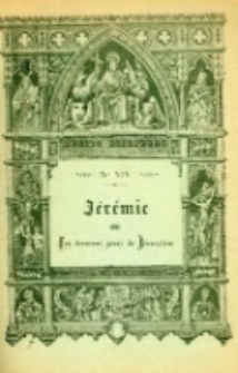 Récits bibliques. No XIV: Jérémie, ou les Derniers jours de Jérusalem