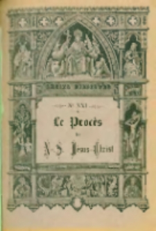 Récits bibliques. No XXI: Le Procès de Notre-Seigneur Jésus-Christ