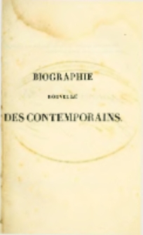 Biographie nouvelle des contemporains ou Dictionnaire historique et raisonné de tous les hommes qui, depuis la Révolution française, ont acquis de la célébrité par leurs actions, leurs écrits, leurs erreurs ou leurs crimes, soit en France, soit dans les pays étrangers.T.20, Thu-Z