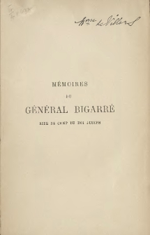 M&eacute;moires du gal Bigarr&eacute; aide de camp du roi Joseph 1775-1813