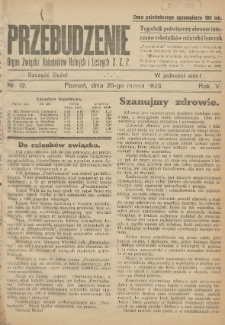 Przebudzenie: tygodnik poświęcony obronie interesów robotników rolnych i leśnych. Organ Związku Robotników Rolnych i Leśnych ZZP. 1923.03.25 R.5 Nr12