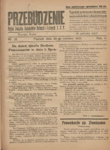 Przebudzenie: tygodnik poświęcony obronie interesów robotników rolnych i leśnych. Organ Związku Robotników Rolnych i Leśnych ZZP. 1923.06.30 R.5 Nr26
