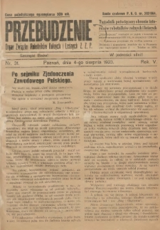 Przebudzenie: tygodnik poświęcony obronie interesów robotników rolnych i leśnych. Organ Związku Robotników Rolnych i Leśnych ZZP. 1923.08.04 R.5 Nr31
