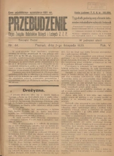 Przebudzenie: tygodnik poświęcony obronie interesów robotników rolnych i leśnych. Organ Związku Robotników Rolnych i Leśnych ZZP. 1923.11.02 R.5 Nr44