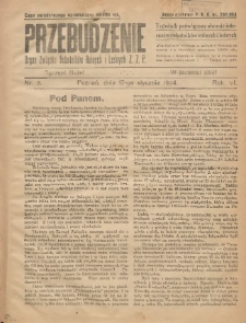 Przebudzenie: tygodnik poświęcony obronie interesów robotników rolnych i leśnych. Organ Związku Robotników Rolnych i Leśnych ZZP. 1924.01.17 R.6 Nr3