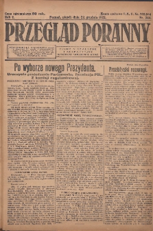 Przegląd Poranny: pismo niezależne i bezpartyjne 1922.12.22 R.2 Nr344