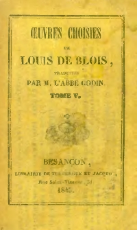 Oeuvres choisies de Louis de Blois. T.5 Manuel de l'homme spirituel