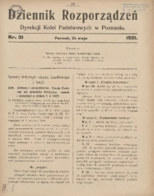 Dziennik Rozporządzeń Dyrekcji Kolei Państwowych w Poznaniu 1921.05.21 Nr31