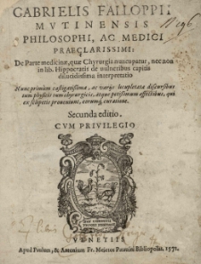 De parte medicinae, quae chyrurgia nuncupatur, nec non in lib. Hippocratis de vulneribus capitis [...] interpretatio