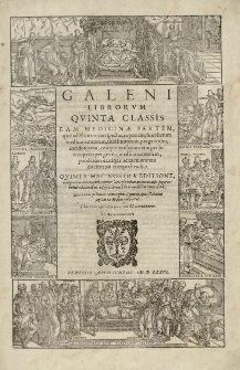 Galeni Librorum T. 5. Quinta classis, Eam medicinae partem, quae ad Pharmaciam spectat, exponens, simplicium medicamentorum, substitutorum, purgantium, antidotorum, componendorum tam per locos quam per genera medicamentorum, ponderum denique ac mensurarum doctrinam comprehendit. Quinta hac nostra editione, non parum ornamenti adepta: locis pluribus quam in alijs superioribus editionibus, ad graecorum librorum fidem emendatis
