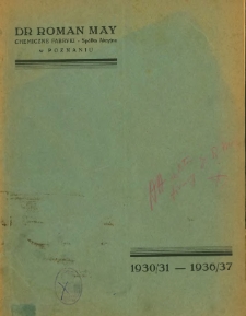 Sprawozdanie za rok obrotowy XII, XIII, XIV, XV, XVI, XVII, XVIII t. j. za lata 1930/31, 1931/32,1932/33, 1933/34, 1934/35, 1935/36, 1936/37.