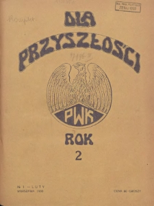 Dla Przyszłości : wydawnictwo Komitetu Społecznego Przysposobienia Kobiet do Obrony Kraju. 1930.02 R.2 Nr1