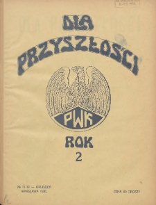 Dla Przyszłości : wydawnictwo Komitetu Społecznego Przysposobienia Kobiet do Obrony Kraju. 1930.12 R.2 Nr11-12