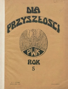Dla Przyszłości : wydawnictwo Komitetu Społecznego Przysposobienia Kobiet do Obrony Kraju. 1933.01 R.5 Nr1