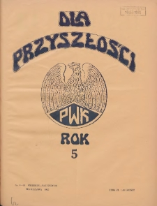 Dla Przyszłości : wydawnictwo Komitetu Społecznego Przysposobienia Kobiet do Obrony Kraju. 1933.09-10 R.5 Nr9/10