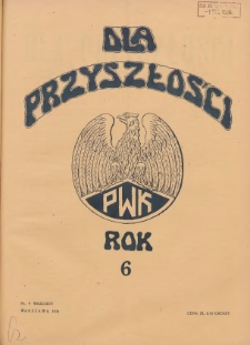 Dla Przyszłości : wydawnictwo Komitetu Społecznego Przysposobienia Kobiet do Obrony Kraju. 1934.09 R.6 Nr9