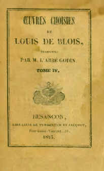 Oeuvres choisies de Louis de Blois. T.4 Règle abrégée de la perfection