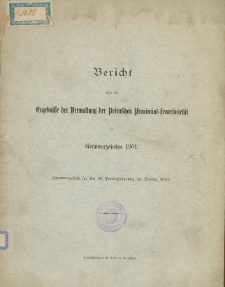 Bericht &uuml;ber die Ergebnisse der Verwaltung Posenschen Provinzial-Feuersoziet&auml;t im Rechnungsjahre 1901.