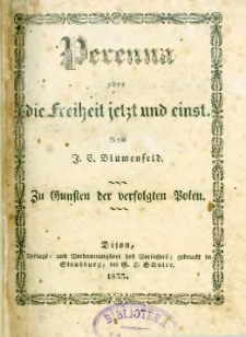 Perenna oder die Freiheit jetz und einst : lyrisch-dramatische Scenen und Visionem