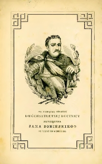 Na pamiątkę obchodu dwóchsetletniej rocznicy zwycięztwa Jana Sobieskiego nad Turkami pod Wiedniem 1863