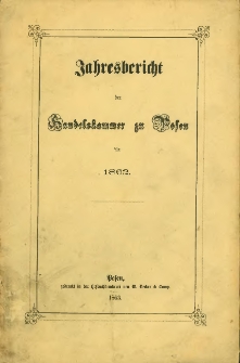 Jahresbericht der Handelskammer zu Posen für 1862.