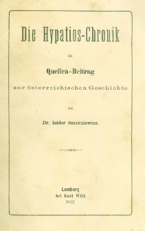 Die Hypatios-Chronik als Quellen-Beitrag zur österreichischen Geschichte